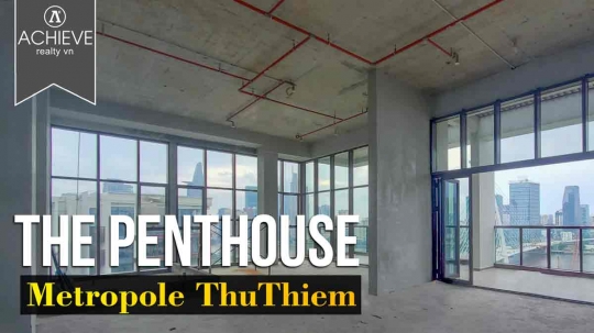Khám phá thực tế Penthouse Metropole Thủ Thiêm - Galleria Residenes | Giá bán trên 90 tỷ | 345m2